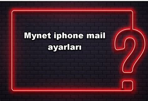 mynet iphone ayarları